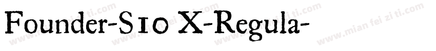 Founder-S10 X-Regula字体转换